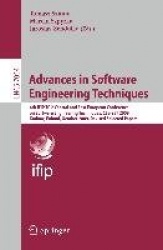 Advances in Software Engineering Techniques - 4th IFIP TC 2 Central and East European Conference on Software Engineering Techniq