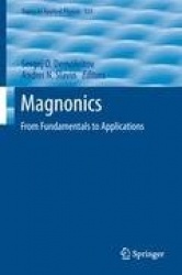 Magnonics : From Fundamentals to Applications