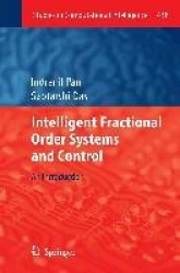 Intelligent Fractional Order Systems and Control : An Introduction