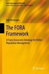 The FORA Framework : A Fuzzy Grassroots Ontology for Online Reputation Management