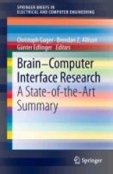 Brain-Computer Interface Research : A State-of-the-Art Summary