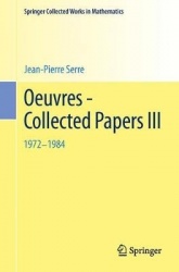 Oeuvres - Collected Papers III : 1972 - 1984
