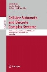Cellular Automata and Discrete Complex Systems - 19th International Workshop, AUTOMATA 2013, Gießen, Germany, September 14-19, 2
