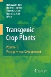 Transgenic Crop Plants - Volume 1: Principles and Development