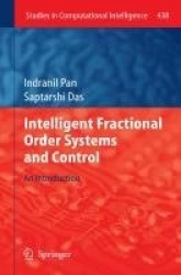 Intelligent Fractional Order Systems and Control : An Introduction