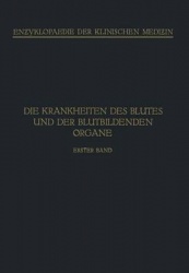 Handbuch der Krankheiten des Blutes und der Blutbildenden Organe - Spezieller Teil. Haemophilie · Haemoglobinurie Haematoporphyr