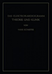Das Elektrokardiogramm - Theorie und Klinik