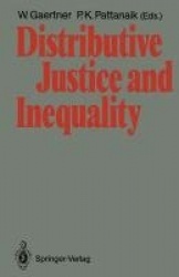 Distributive Justice and Inequality - A Selection of Papers Given at a Conference, Berlin, May 1986