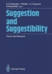 Suggestion and Suggestibility - Theory and Research