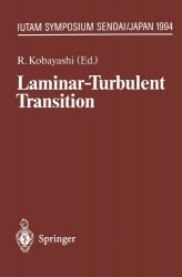 Laminar-Turbulent Transition - IUTAM Symposium, Sendai/Japan, September 5 – 9, 1994
