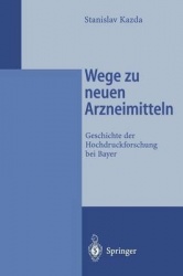 Wege zu neuen Arzneimitteln - Geschichte der Hochdruckforschung bei Bayer