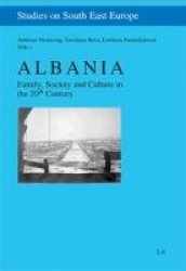 Albania - Family, Society and Culture in the 20th Century