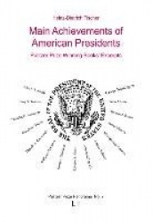 Main Achievements of American Presidents, 7 - Pulitzer Prize Winning Books' Excerpts