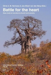 Battle for the Heart - How (Not) to Transform Church and Societyvolume 23