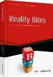 Reality Bites - Best Practices&Erfolgsfaktoren im B2B-Marketing