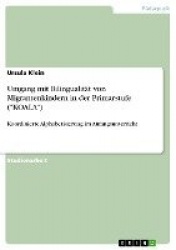 Umgang mit Bilingualität von Migrantenkindern in der Primarstufe (