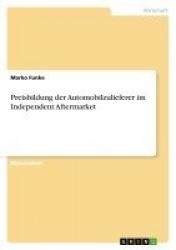 Preisbildung der Automobilzulieferer im Independent Aftermarket