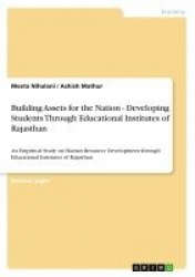 Building Assets for the Nation - Developing Students Through Educational Institutes of Rajasthan