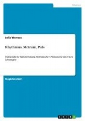 Rhythmus, Metrum, Puls - Fruhkindliche Wahrnehmung rhythmischer Phanomene im ersten Lebensjahr