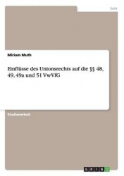 Einflusse des Unionsrechts auf die 48, 49, 49a und 51 VwVfG