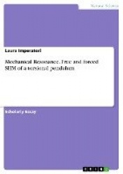 Mechanical Resonance. Free and forced SHM of a torsional pendulum