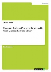 Ideen der Počvenničestvo in Dostoevskijs Werk 