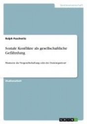Soziale Konflikte als gesellschaftliche Gefahrdung - Momente der Vergesellschaftung oder der Desintegration?
