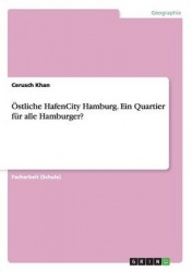 OEstliche HafenCity Hamburg. Ein Quartier fur alle Hamburger?