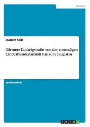 Gartners Ludwigstrasse Von Der Vormaligen Landesblindenanstalt Bis Zum Siegestor