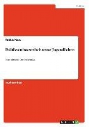 Politikverdrossenheit unter Jugendlichen - Eine aktuelle Untersuchung