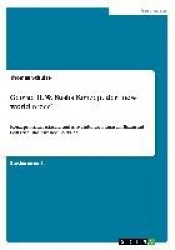 George H. W. Bushs Konzept der new world order - Konzeption, Umsetzung und Anwendungsrahmen im Bezug auf Golfkrise und Zweiter G