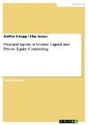 Principal Agents in Venture Capital and Private Equity Contracting