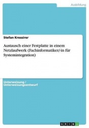 Austausch Einer Festplatte in Einem Netzlaufwerk (Fachinformatiker/-In Fur Systemintegration)