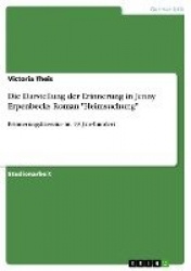 Die Darstellung der Erinnerung in Jenny Erpenbecks Roman