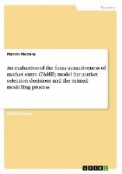 An evaluation of the fuzzy attractiveness of market entry (FAME) model for market selection decisions and the related modelling 