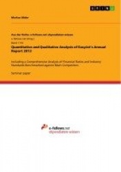 Quantitative and Qualitative Analysis of EasyJet's Annual Report 2013 - Including a Comprehensive Analysis of Financial Ratios a