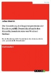 Die Einordnung des Regierungssystems der Bundesrepublik Deutschland nach den Klassifikationskriterien von Winfried Steffani - Is