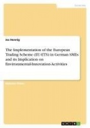 The Implementation of the European Trading Scheme (EU-ETS) in German SMEs and its Implication on Environmental-Innovation-Activi