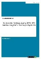 Die deutsche Reichsgründung 1870/1871 und das europäische Mächtegleichgewicht