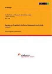 Dynamics of optically levitated nanoparticles in high vacuum