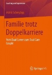 Familie trotz Doppelkarriere - Vom Dual Career zum Dual Care Couple