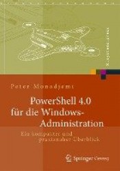 PowerShell für die Windows-Administration : Ein kompakter und praxisnaher Überblick