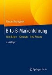 B-to-B-Markenführung - Grundlagen -  Konzepte - Best Practice