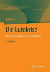 Die Eurokrise : Analyse der europäischen Strukturkrise