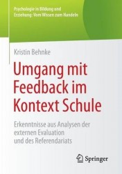 Umgang mit Feedback im Kontext Schule - Erkenntnisse aus Analysen der externen Evaluation und des Referendariats