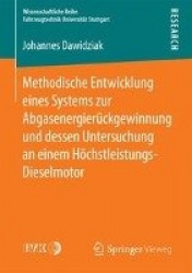 Methodische Entwicklung eines Systems zur Abgasenergierückgewinnung und dessen Untersuchung an einem
