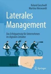 Laterales Management - Das Erfolgsprinzip Fur Unternehmen Im Digitalen Zeitalter