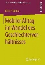 Mobiler Alltag im Wandel des Geschlechterverhältnisses