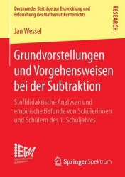 Grundvorstellungen und Vorgehensweisen bei der Subtraktion : Stoffdidaktische Analysen und empirische Befunde von