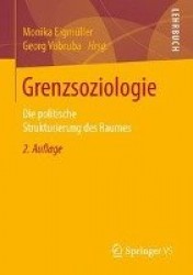 Grenzsoziologie : Die politische Strukturierung des Raumes